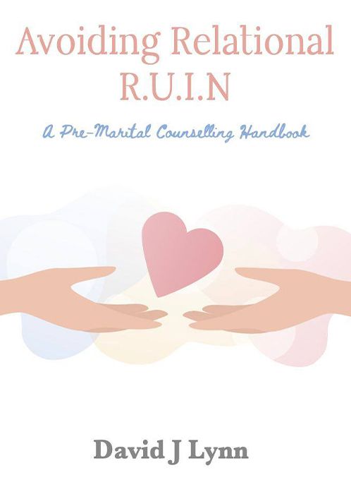Avoiding Relational R.U.I.N. — A Pre-Marital Counseling Handbook by David J Lynn, original book cover